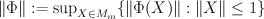 \|\Phi\| := \sup_{X \in M_m} \{ \|\Phi(X)\| : \|X\| \leq 1\}
